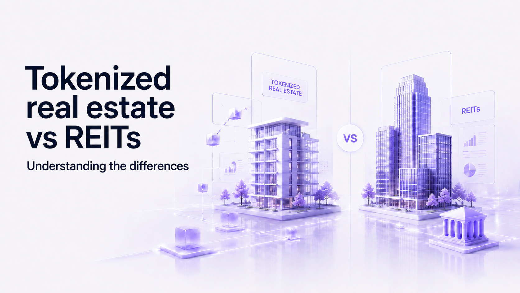 Tokenized real estate vs REITs: understanding the differences